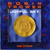 Cover art for Joyful Sky (feat. Sari Schorr) by Robin Trower