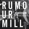 Cover art for Rumour Mill (feat. Anne-Marie & Will Heard) [The Remixes] - Single by Rudimental