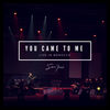 Cover art for You Came to Me (Live in Morocco) - Single by Sami Yusuf