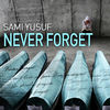 Cover art for Never Forget - Single by Sami Yusuf