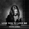 Cover art for Lose You to Love Me (Demo Version) - Single by Selena Gomez