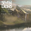 Cover art for Dreamin' (Remixes) [feat. Fiora] - Single by Seven Lions