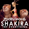 Cover art for Try Everything (From "Zootropolis") - Single by Shakira