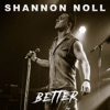 Cover art for Better - Single by Shannon Noll