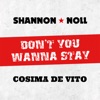 Cover art for Don't You Wanna Stay - Single by Shannon Noll