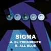 Cover art for El Presidente / All Blue - Single by Sigma