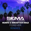 Cover art for Forever (Remixes) [feat. Quavo & Sebastian Kole] - EP by Sigma