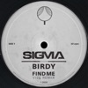 Cover art for Find Me (VIZE Remix) [feat. Birdy] - Single by Sigma