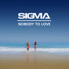 Cover art for Nobody to Love - Single by Sigma