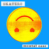 'Mental Case - Single' by Skaters