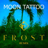 Cover art for Moon Tattoo (Frost Remix) - Single by Sofi Tukker