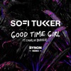 Cover art for Good Time Girl (feat. Charlie Barker) [Bynon Remix] - Single by Sofi Tukker