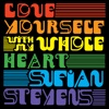 Cover art for Love Yourself / With My Whole Heart - EP by Sufjan Stevens