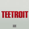 Cover art for Teetroit (Inspired by Detroit the movie) - Single by Tee Grizzley