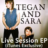 Cover art for Live Session (iTunes Exclusive) - EP by Tegan and Sara