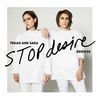 Cover art for Stop Desire (Remixes) - Single by Tegan and Sara