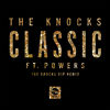 Cover art for Classic (feat. POWERS) [The Knocks 55.5 VIP Mix] - Single by The Knocks