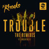 Cover art for TROUBLE (feat. Absofacto) [Remixes] - Single by The Knocks