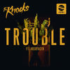 Cover art for TROUBLE (feat. Absofacto) - Single by The Knocks