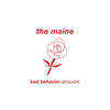 Cover art for Bad Behavior (Acoustic) - Single by The Maine