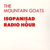 Cover art for Isopanisad Radio Hour EP by the Mountain Goats