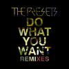 'Do What You Want (Remixes) - EP' by The Presets