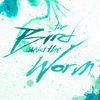 Cover art for The Bird And the Worm - EP by The Used