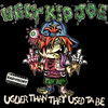 'Uglier Than They Used ta Be' by Ugly Kid Joe