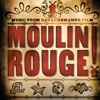 Cover art for Music From Baz Luhrmann's Film Moulin Rouge (Original Motion Picture Soundtrack) by Various Artists