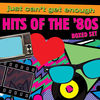 Cover art for Just Can't Get Enough: Hits of the '80s by Various artists