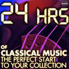 Cover art for 24 Hours of Classical Music – The Perfect Start to Your Collection by Various Artists