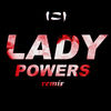 Cover art for Lady Powers (SLUMBERJACK Remix) - Single by Vera Blue