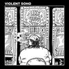 'Like Soda - Single' by Violent Soho