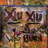 Cover art for Xiu Xiu / W-S Burn (Split Seven Inch Recording) - Single by Xiu Xiu