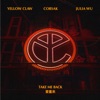 Cover art for Take Me Back - Single by Yellow Claw