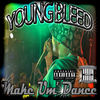 'Make Um'Dance (Radio Version) - Single' by Young Bleed